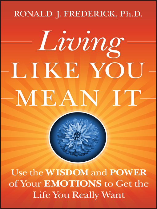 Title details for Living Like You Mean It by Ronald J. Frederick - Available